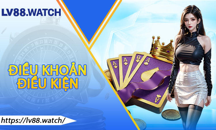 Điều Khoản Điều Kiện
