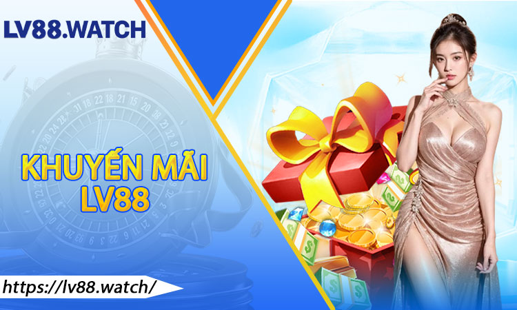 Khuyến Mãi LV88