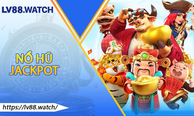 Nổ hũ jackpot